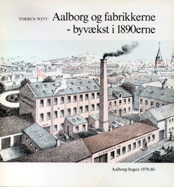 Aalborg og fabrikkerne - byvækst i 1890'erne